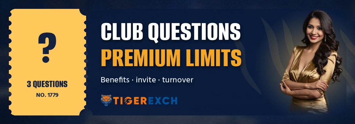 Tigerexch Club question ticket with a host beside premium table limits
